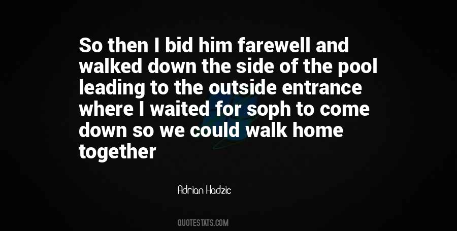 Quotes About Entrance #1192083