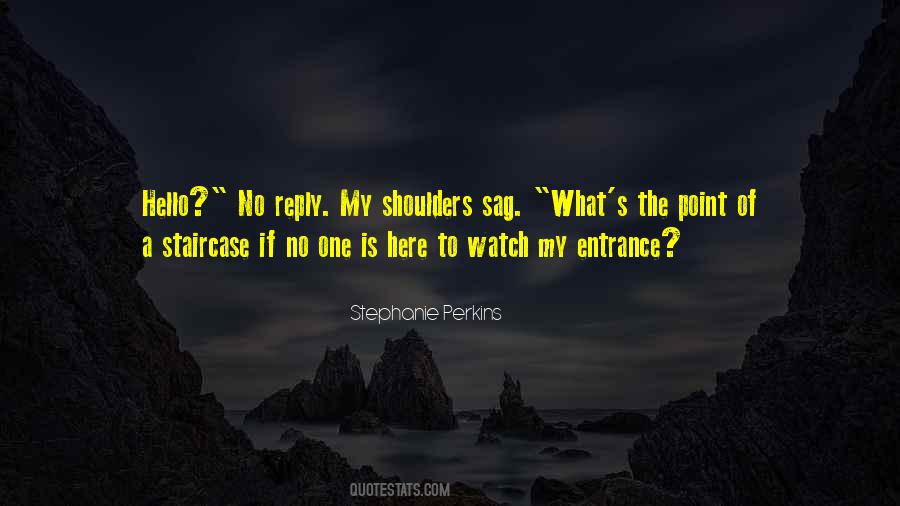 Quotes About Entrance #1317884