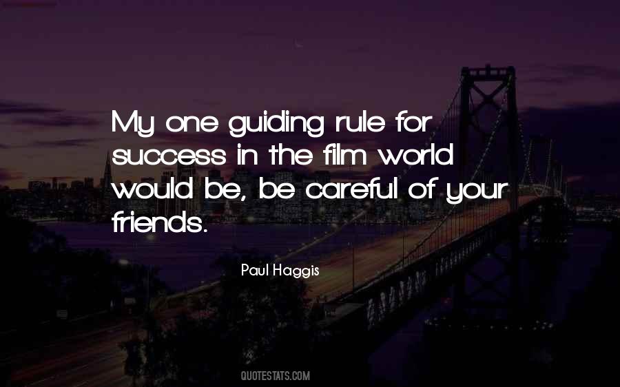 Quotes About Be Careful Who Your Friends Are #801647