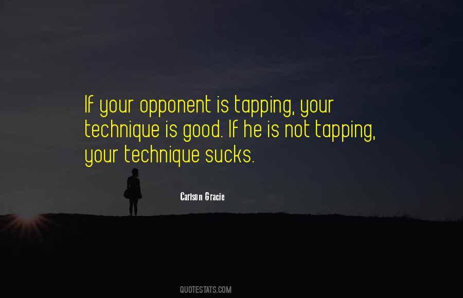 Good Opponent Quotes #1755289