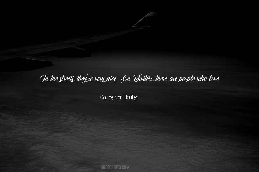 Careful Of Love Quotes #1313687