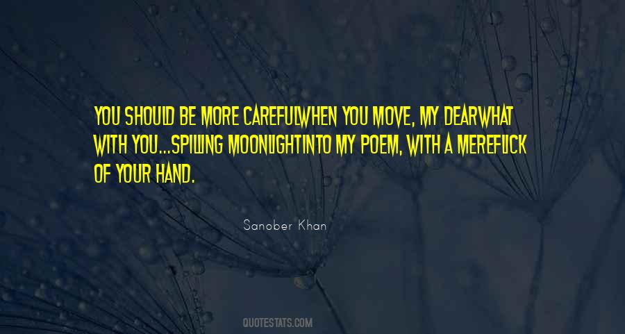 Careful Of Love Quotes #1864316