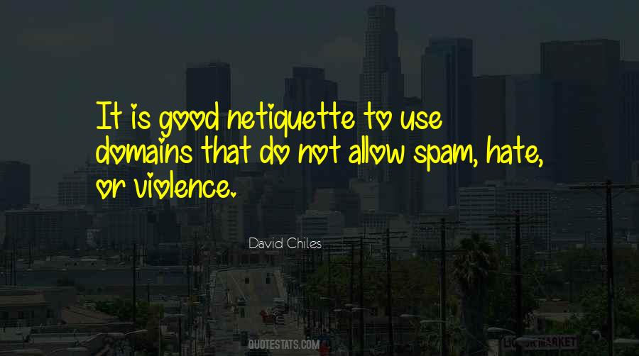 Rules Of Netiquette Quotes #1265067