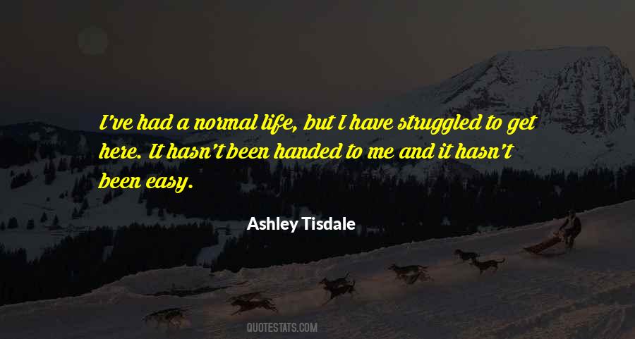 Quotes About Normal Life #1221535