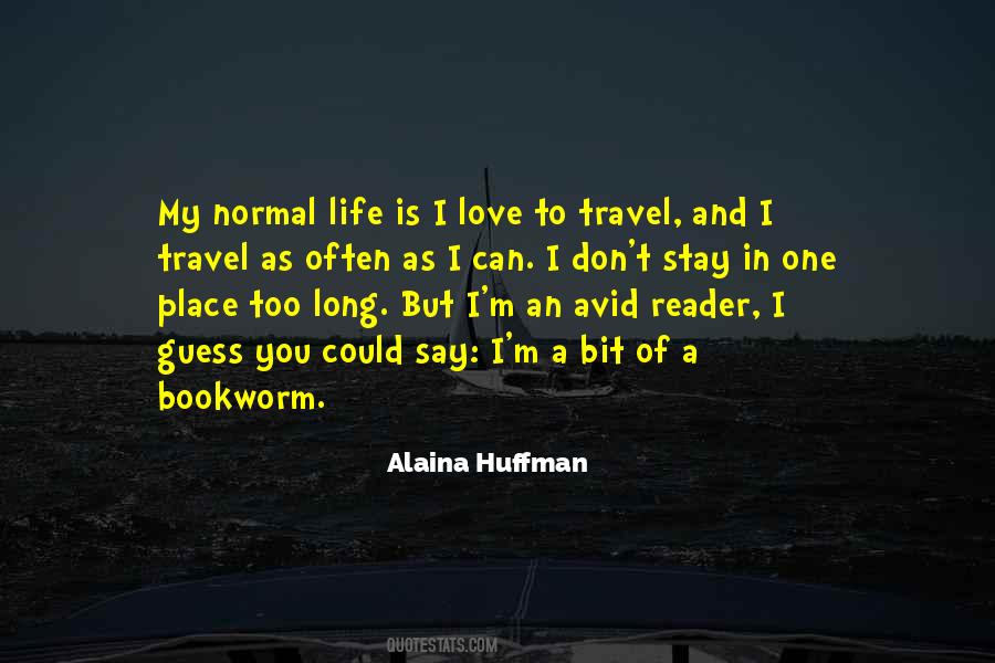 Quotes About Normal Life #1343105