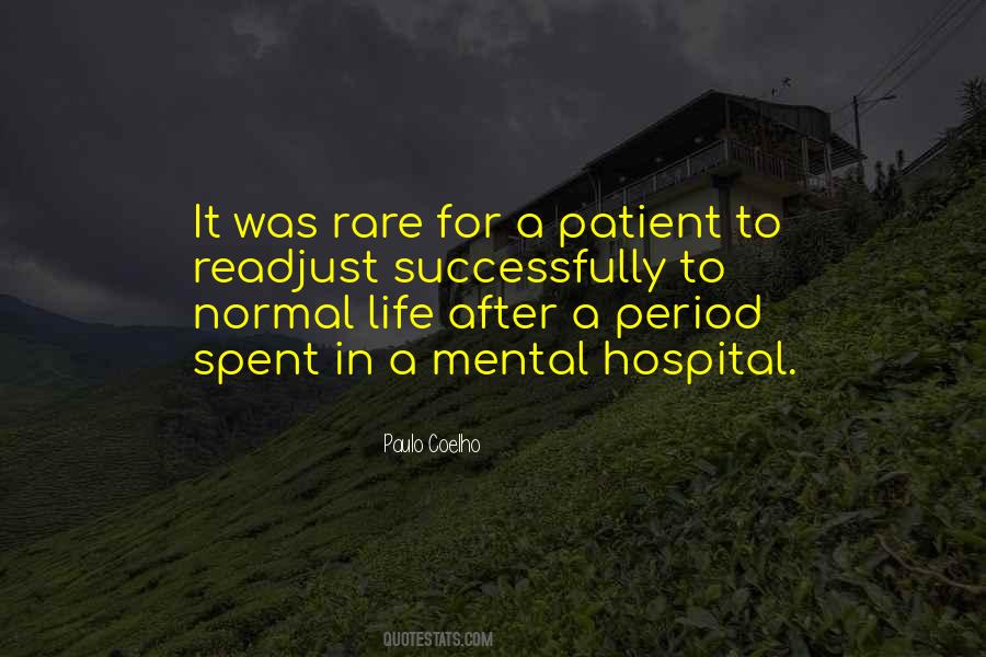 Quotes About Normal Life #1398491