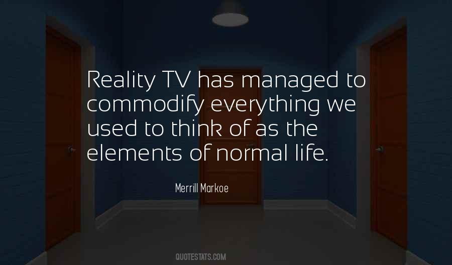 Quotes About Normal Life #1753138