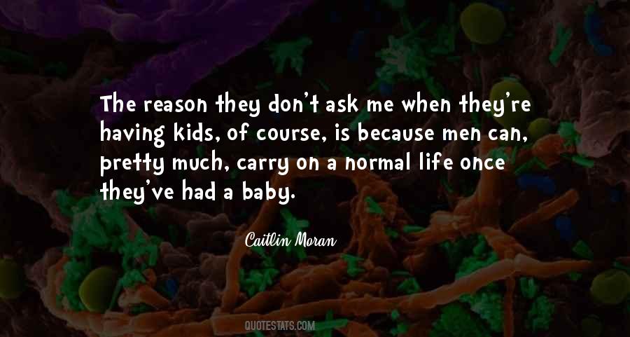 Quotes About Normal Life #1799170