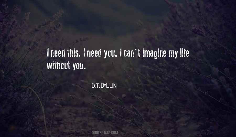 Quotes About My Life Without You #640113