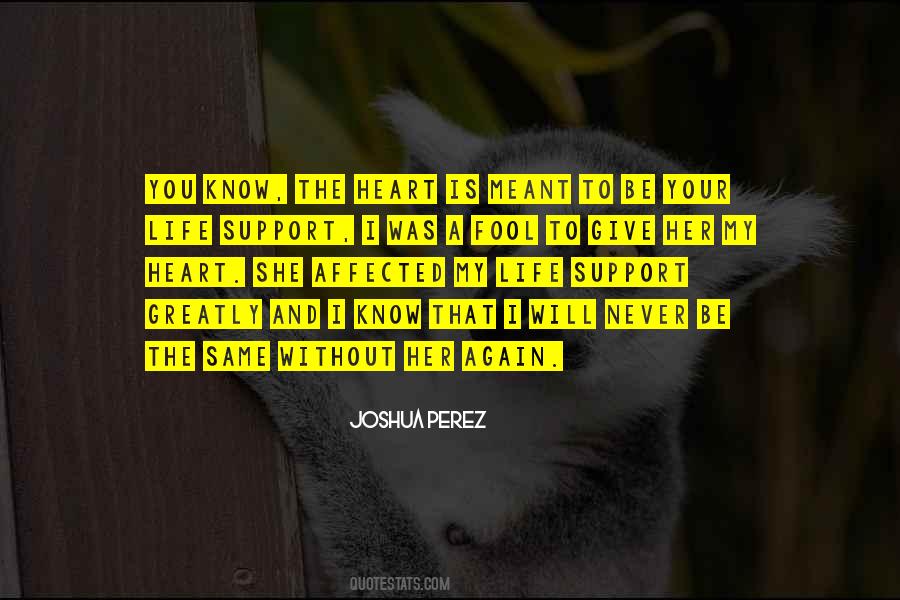 Quotes About My Life Without You #905338 Quotes About My Life Without You #905338