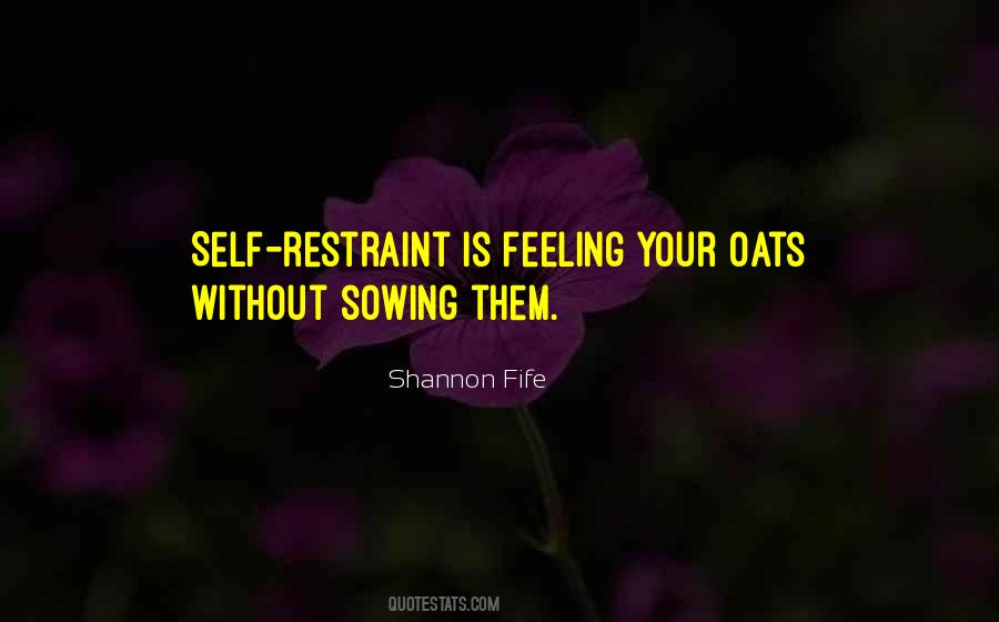Quotes About Sowing #1328230