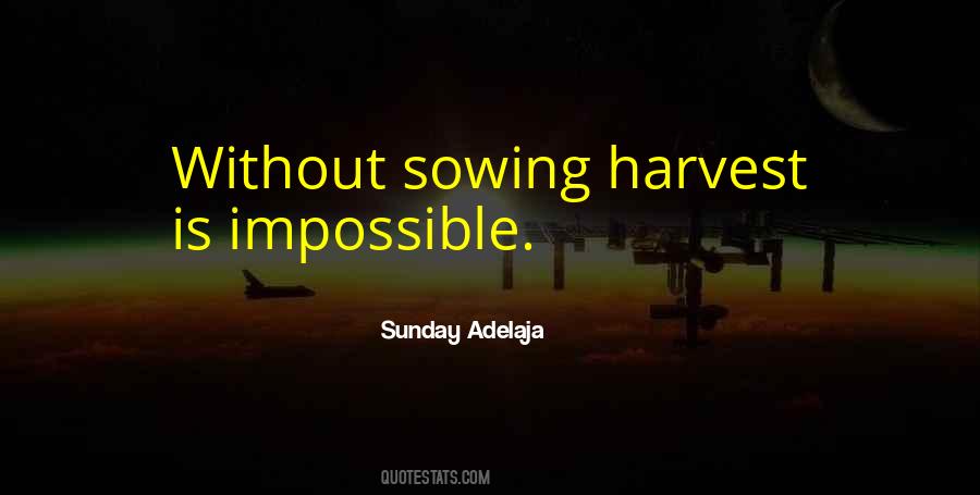 Quotes About Sowing #881762