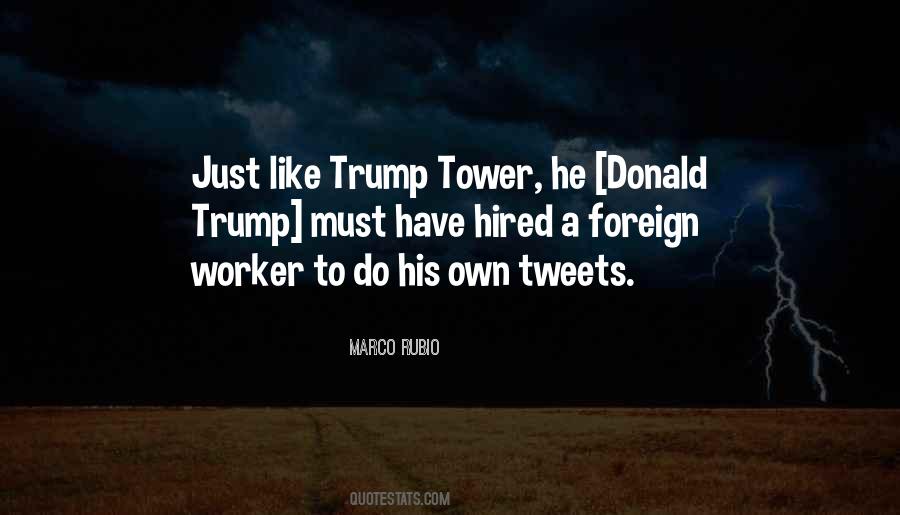 Quotes About Trump Tower #1188708