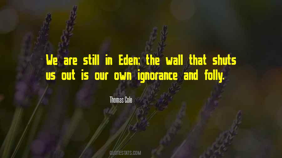 Quotes About Eden #104809 Quotes About Eden #104809