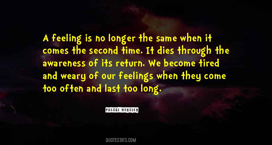 Feeling The Feelings Quotes #38858