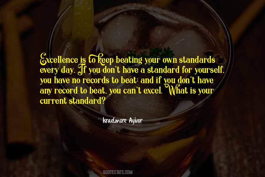 Quotes About Standards Of Excellence #739470
