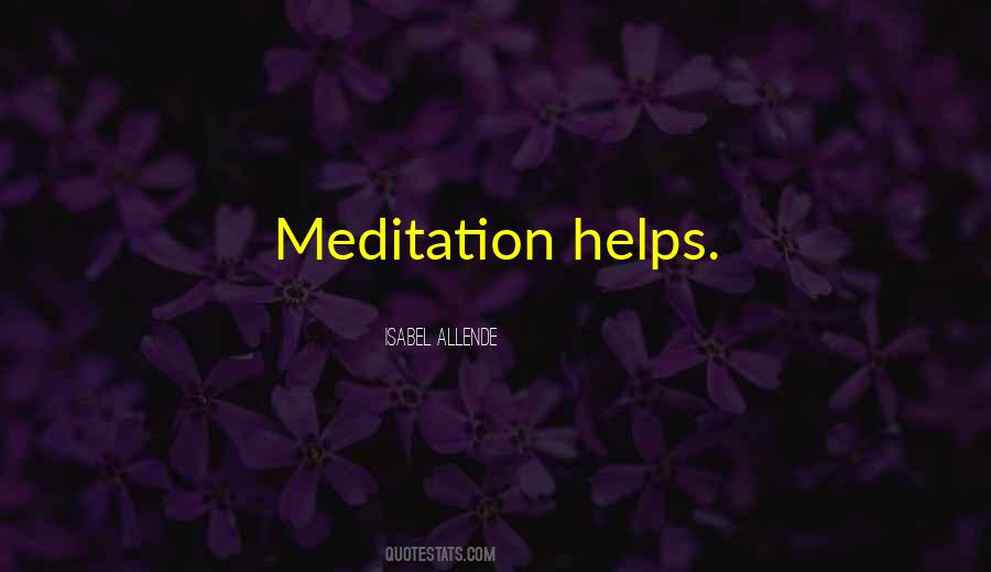 Quotes About Meditation #1562215