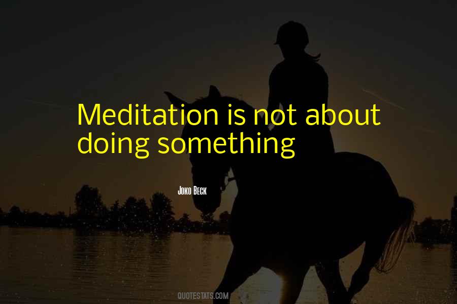 Quotes About Meditation #1671711