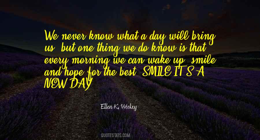 Quotes About Wake Up With A Smile #350281