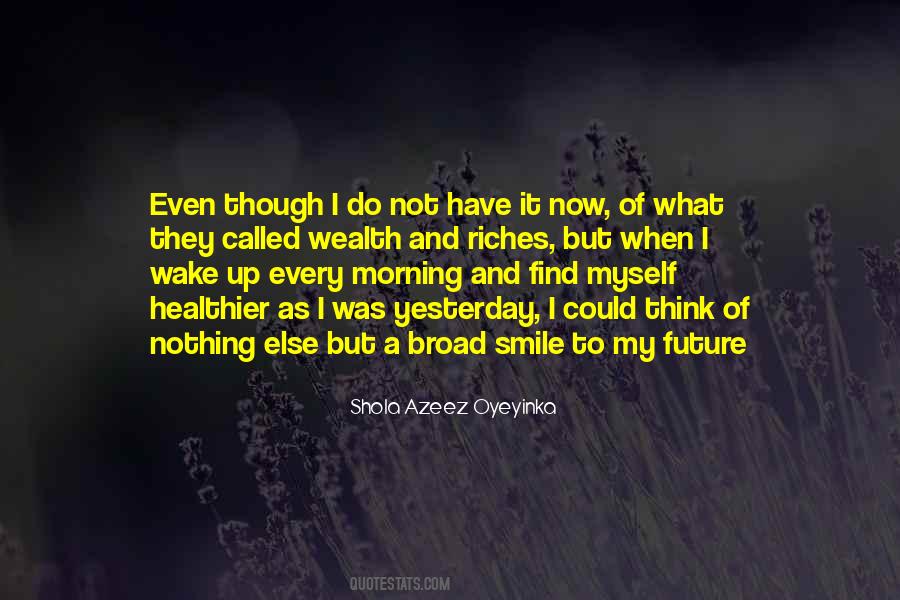 Quotes About Wake Up With A Smile #441379