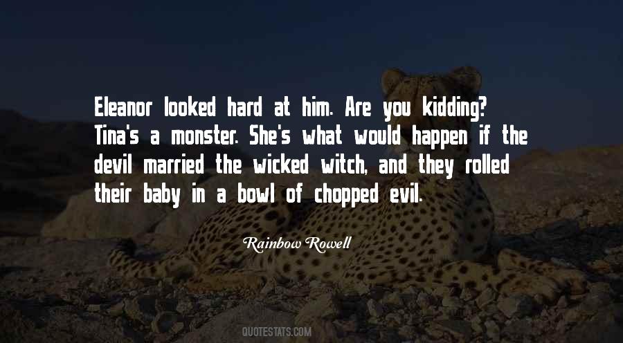 Quotes About Evil And The Devil #1105854