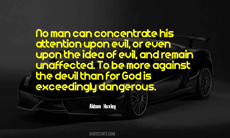 Quotes About Evil And The Devil #1552665