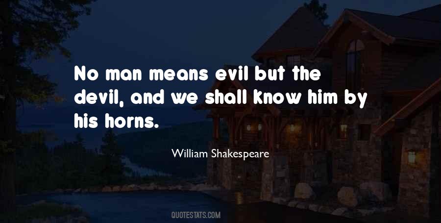 Quotes About Evil And The Devil #1649336