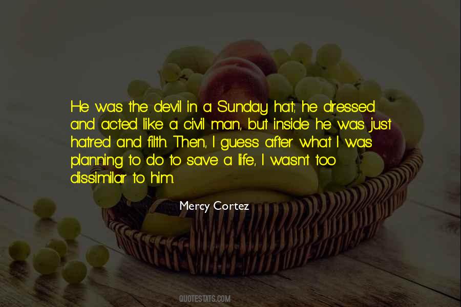 Quotes About Evil And The Devil #537227