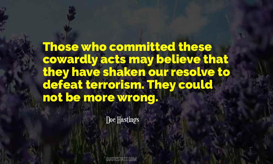 Quotes About Cowardly Acts #1279664