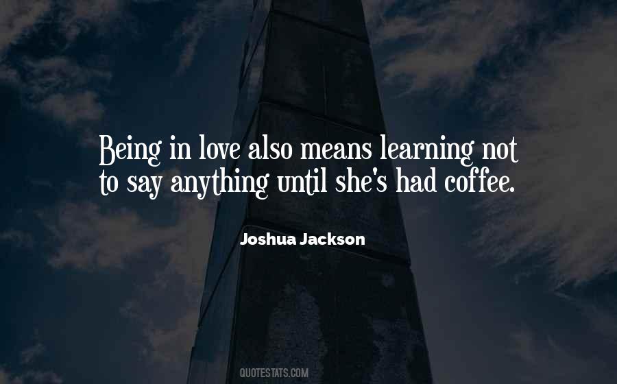 Quotes About Being In Love #964320