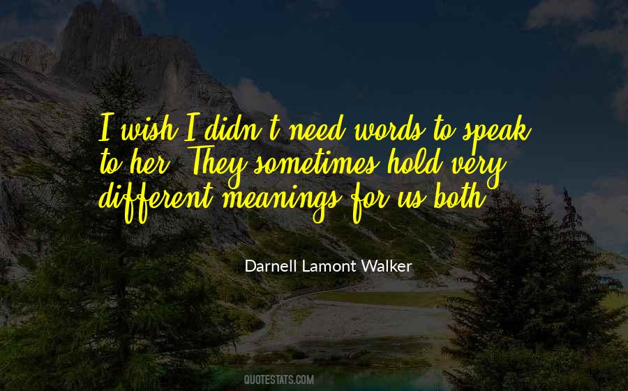 Quotes About Words And Their Meanings #660176