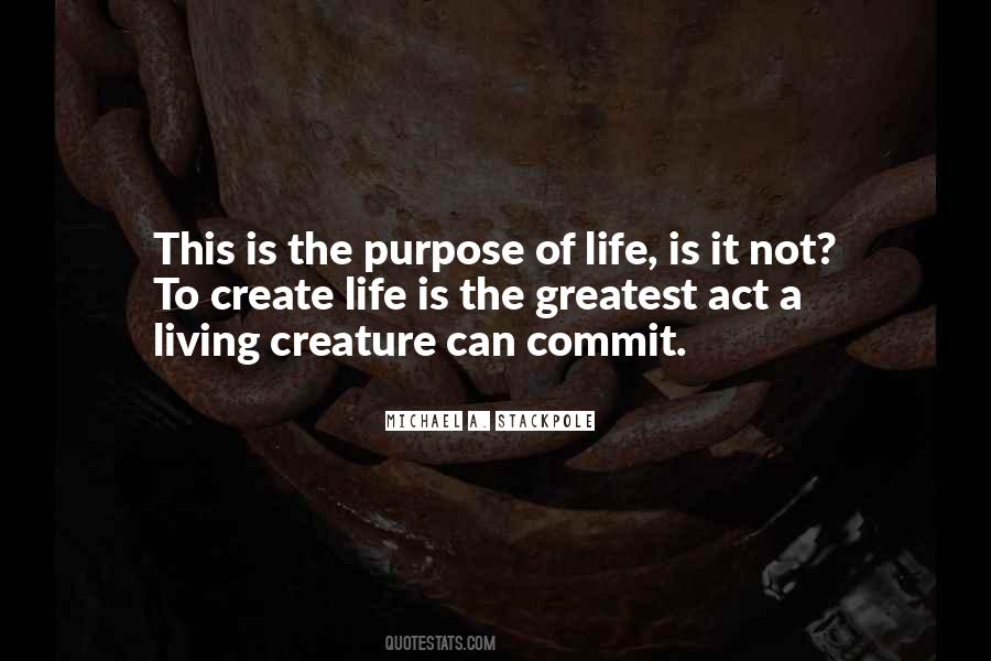 Quotes About Purpose Of Life #1214881