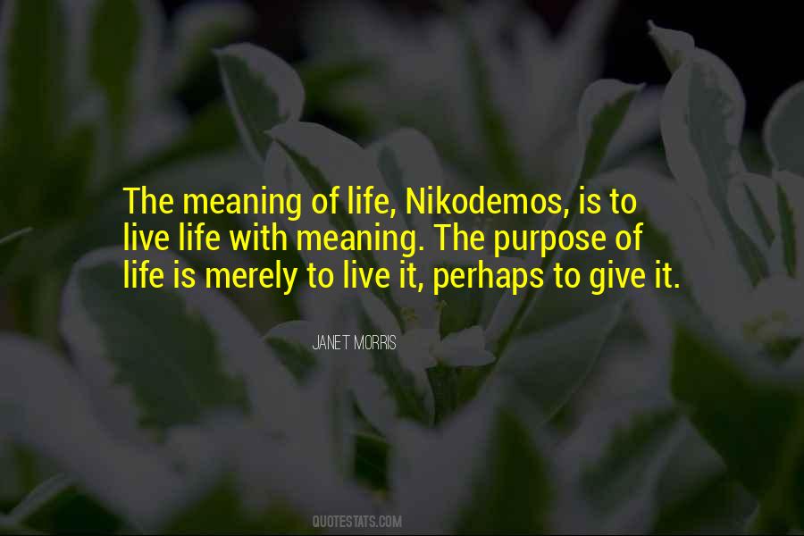 Quotes About Purpose Of Life #1693264