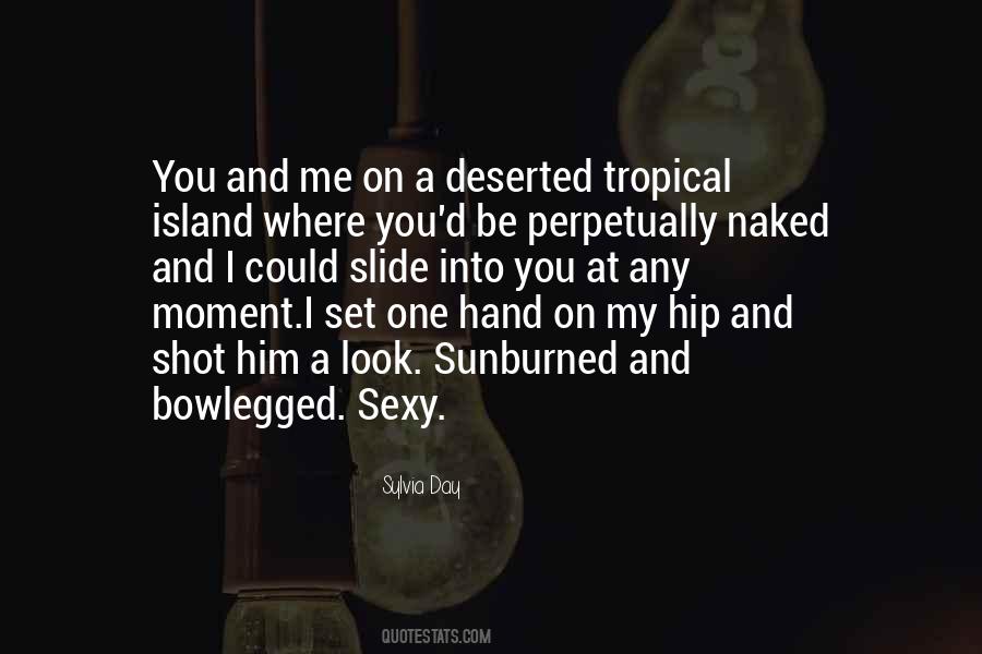 Quotes About Deserted Island #625688