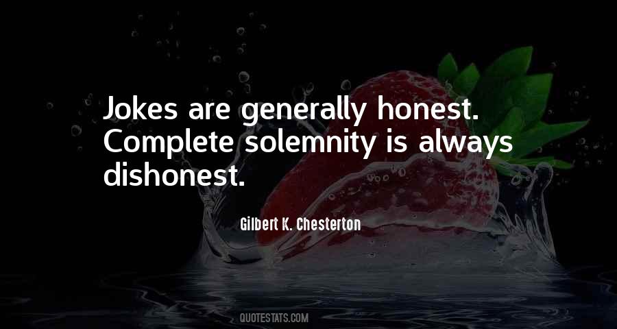 Quotes About Complete Honesty #1569165