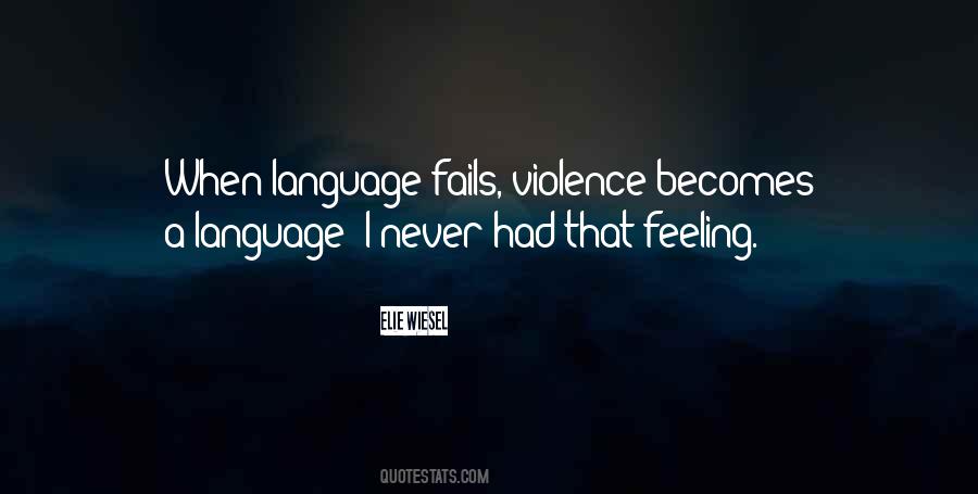 Language Violence Quotes #1839448