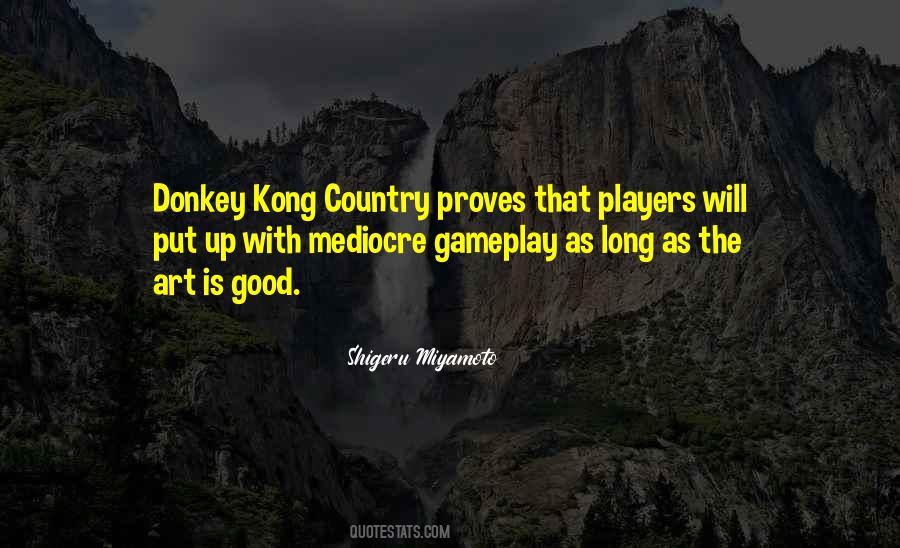 Quotes About Donkey Kong #577309