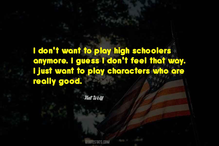 Quotes About High Schoolers #1063488