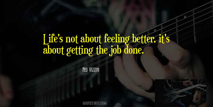 Quotes About Getting The Job Done #1365270