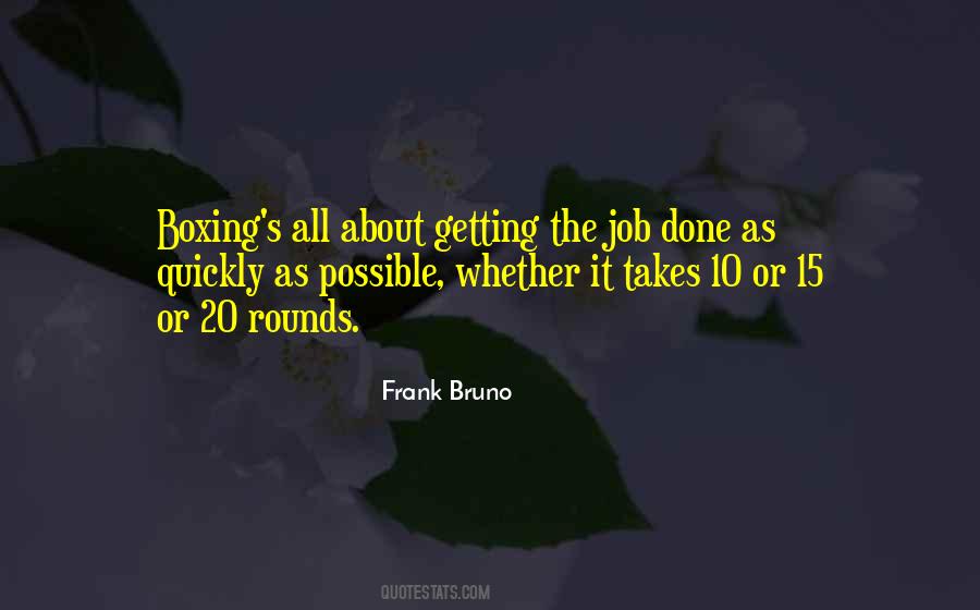 Quotes About Getting The Job Done #480122