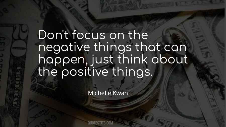 Focus On The Positive Quotes #1336067