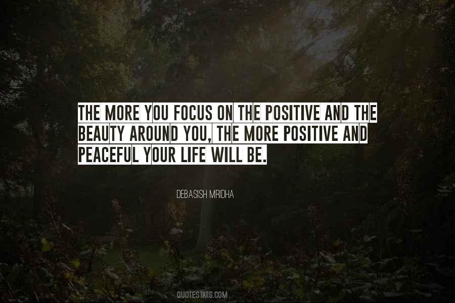 Focus On The Positive Quotes #938077
