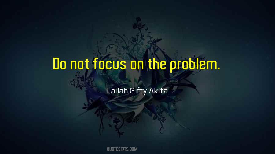 Focus On The Positive Quotes #978328