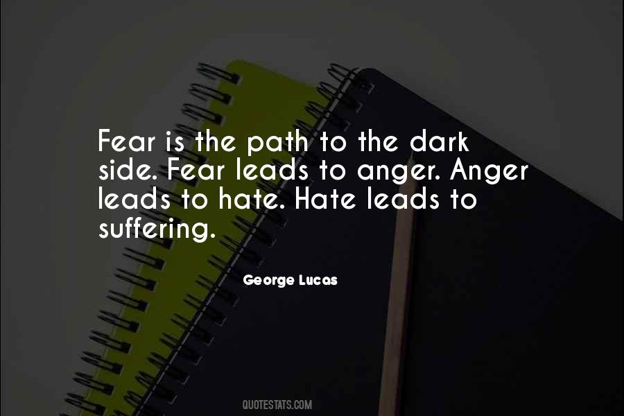Anger Leads Quotes #1362881