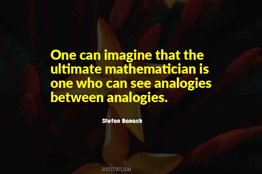 Quotes About Analogies #1695126