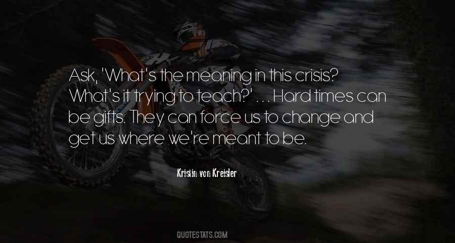 Quotes About Crisis And Change #1129402