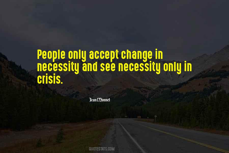 Quotes About Crisis And Change #1621483