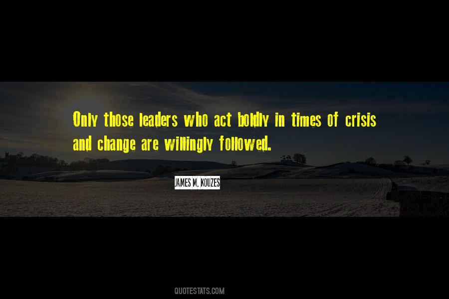 Quotes About Crisis And Change #1767845