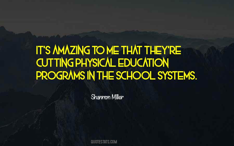 Quotes About School Systems #1075996