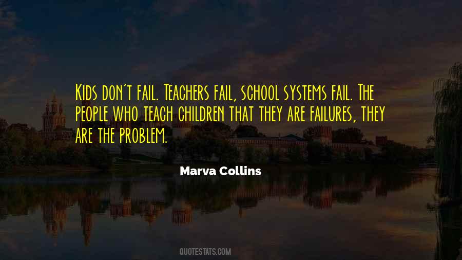 Quotes About School Systems #779656